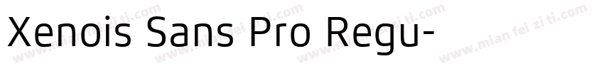 Xenois Sans Pro Regu字体转换